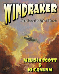 Title: Wind Raker - Book IV of The Order of the Air, Author: Melissa Scott