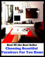 Best of the best sellers Choosing Beautiful Furniture For You Home ( families, household, familial, domestic, relatives, households, dynasty, home, familiar, household-type, family-run, family-related, family-owned, kin, family-based )