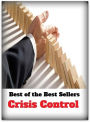 Best of the Best Sellers Crisis Control (Crisco, crises, crisis, crisis action planning, crisis center, crisis intervention, crisis management, crisis negotiation, crisis-ridden)