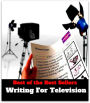 Best of the Best Sellers Writing For Television ( Television, video, movie, drama, announcement, proclamation, enunciation, declaration, promulgation, advertisement )