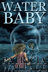 Title: Water Baby, Author: Patricia Wallace