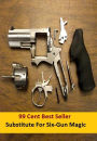 Adventure: 99 Cent Best Seller Adventure, Horror, Mystery Classics Best Seller's for 99 Cents Substitute For Six-Gun Magic ( Mystery, romance, action, adventure, sci fi, science fiction, drama horror thriller, literature, suspense)
