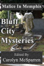 Malice In Memphis: Bluff City Mysteries