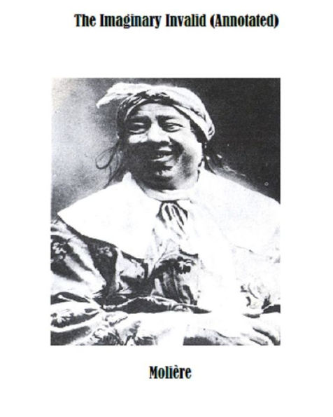 The Imaginary Invalid (Annotated)