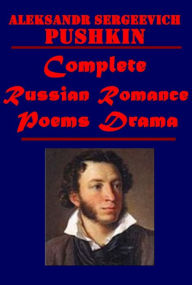 Title: Complete Alexander Pushkin 7 - Eugene Oneguine Onegin The Queen Of Spades Boris Godunov A Drama in Verse The Daughter of the Commandant Marie The Bakchesarian Fountain and Other Poems The Talisman, Author: Alexander Pushkin