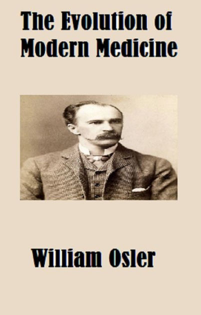 the-evolution-of-modern-medicine-by-william-osler-paperback-barnes