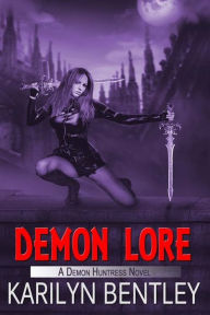 Title: Demon Lore, Author: Karilyn Bentley