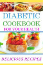 Diabetes Cookbook: Delicious Recipes for Health