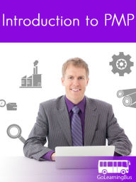 Title: Introduction to PMP- By GoLearningBus, Author: Kalpit Jain