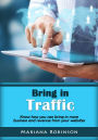 Bring in Traffic