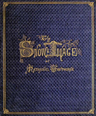 Title: The Snow-Image, Author: Nathaniel Hawthorne