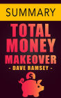 Total Money Makeover by Dave Ramsey -- Summary