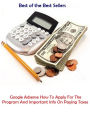 Best of the best sellers Google Adsense How To Apply For The Program And Important Info On Paying Taxes ( online marketing, computer, hardware, play station, CPU, blog, web, net, online game, broadband, wifi, internet, cheat code, game, e mail, download )