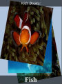 Children's Books: #83 ( Wildlife, Nature, Sea Life, Wild Birds, Corals, Tigers, Lions, Bears, Elephants, Fish, Sharks, Marine Life, Endangered, Conservation, Ecology, Substainable Living, Tree, Flower )