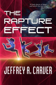 Title: The Rapture Effect, Author: Jeffrey A. Carver