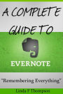 A Complete guide to Evernote: Remembering everything