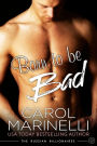 Born to be Bad (International Bad Boys Series #3)