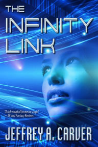 Title: The Infinity Link, Author: Jeffrey A. Carver