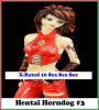 Confessions:X-Rated 10 Sex Sex Sex Hentai Horndog #3 ( Erotic Photography, Erotic Stories, Nude Photos, Naked , Adult Nudes, Breast, Domination, Bare Ass, Lesbian, She-male )
