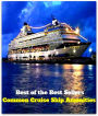Best of the best sellers Common Cruise Ship Amenities ( travel, driving, excursion, flying, movement, navigation, ride, sailing, sightseeing, tour, trip, journey, amusement, enjoyment, fun, hobby, pleasure, relaxation, refreshment )