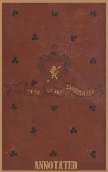 Tess of the d'Urbervilles: A Pure Woman (Annotated)
