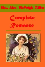 Title: Mrs. Alex. McVeigh Miller 10- Lancaster's Choice Kathleen's Diamonds Little Nobody Bride of the Tomb Queenie's Terrible Secret Dainty's Cruel Rivals They Looked and Loved Pretty Geraldine Guy Kenmore's Wife Little Golden's Daughter A Dreadful Temptation, Author: Mrs. Alex. McVeigh Miller