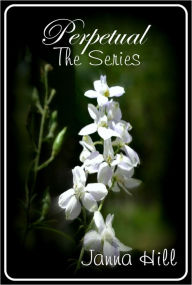 Title: The Perpetual Series (Perpetual Darkness & Perpetual Spring), Author: Janna Hill