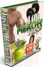 Key to 100 Health Tips - This e-book will show you exactly how you can take control of your health...FYI Living healthy 101 ebook