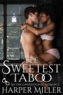 The Sweetest Taboo: An Unconventional Romance