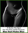 Lesbian: X Marks The Spot For The Best Adult Content Blue Surf Nudes Blue ( Erotic Photography, Domination, Bare Ass, Lesbian, She-male, Gay, Fetish, Bondage, Sex, Erotic, Erotica, Hentai, Oral, Submisive, Confession, Erotica Photo, Adults O