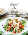 Around the World, One Gluten-Free Meal At A Time