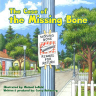 Title: The Case of the Missing Bone, Author: Corey Holtzberg