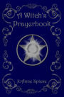 A Witch's Prayerbook