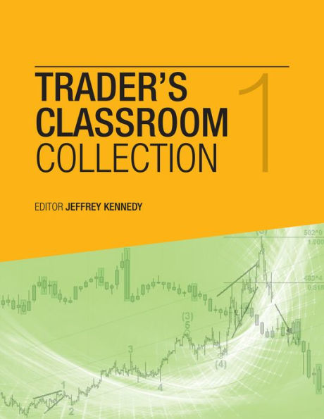 Trader's Classroom Collection Volume 1