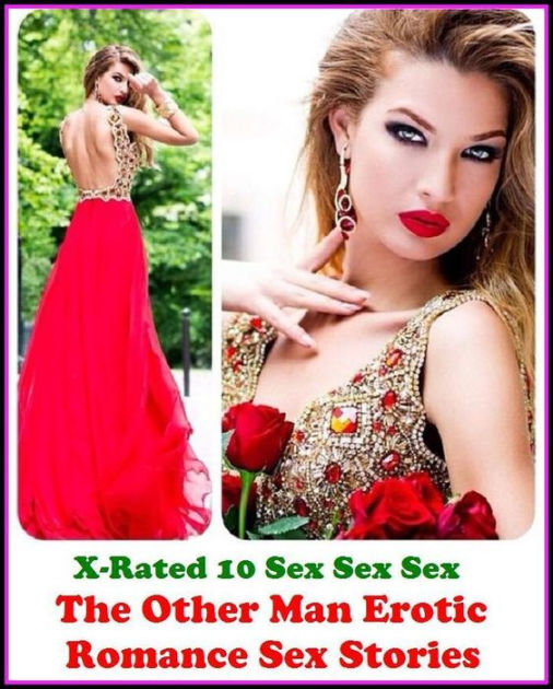 Erotic Romance X Rated Sex Sex Sex The Other Man Erotic Romance Sex Stories Erotic