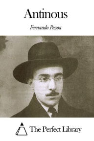 Title: Antinous, Author: Fernando Pessoa