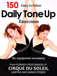 Title: 150 Daily Tone Exercises, Author: Karyne Steben