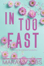 In Too Fast (Freshman Roommates Book 2)