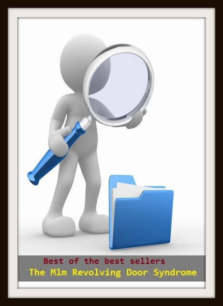 Best Of The Best Sellers The Mlm Revolving Door Syndrome