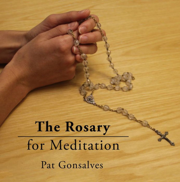 The Rosary for Meditation