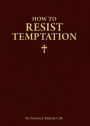 How to Resist Temptation