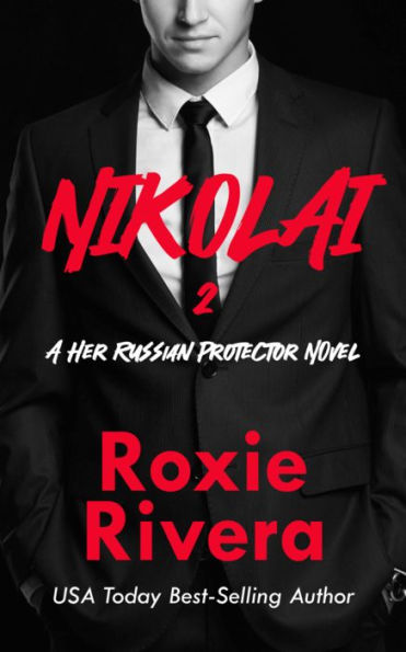 Nikolai 2 (Her Russian Protector #6)
