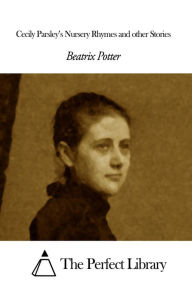 Title: Cecily Parsley, Author: Beatrix Potter