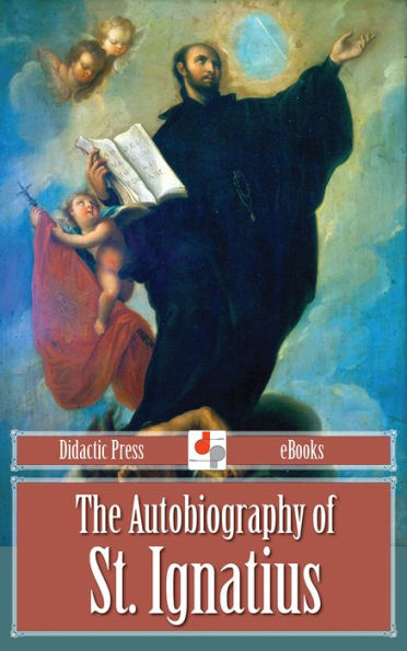 The Autobiography of St. Ignatius
