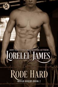 Rode Hard (Rough Riders Series #2)