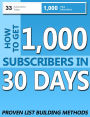 1,000 SUBSCRIBERS IN 30 DAYS