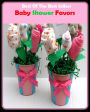 99 cent best seller Baby Shower Favors (baby powder, baby rose, baby seat, baby shoe, baby shower, baby sister, baby sitting, baby snatching, baby step, baby steps)