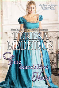 Title: Eine skandalose Nacht, Author: Teresa Medeiros