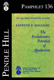 Title: The Evolutionary Potential of Quakerism, Author: Kenneth E. Boulding