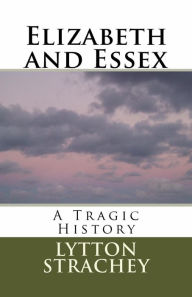 Title: Elizabeth and Essex, Author: Marciano Guerrero